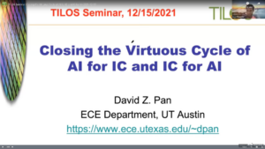 TILOS Seminar: Closing the Virtuous Cycle of AI for IC and IC for AI